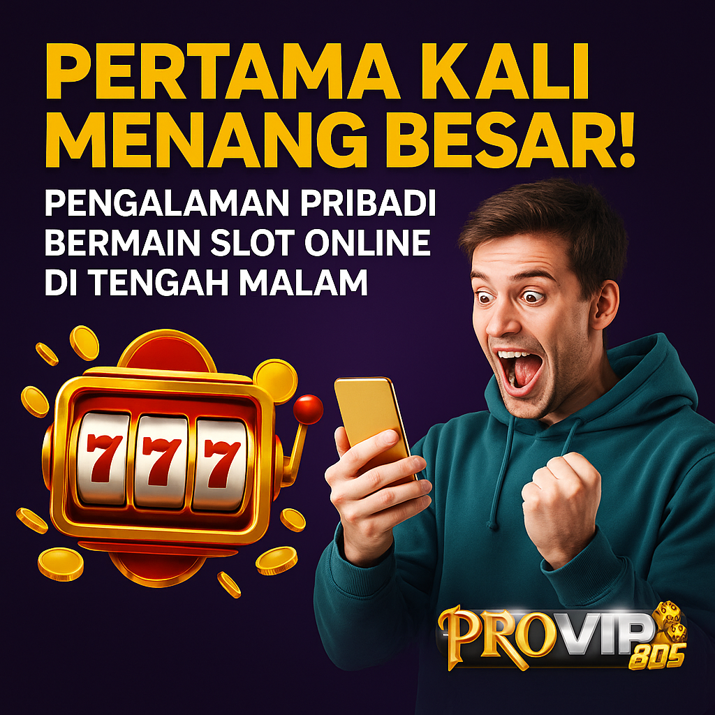 slot online, pengalaman menang slot, slot gacor malam hari, cerita nyata slot online, starlight princess, strategi slot, provip805, jam gacor slot, provip805